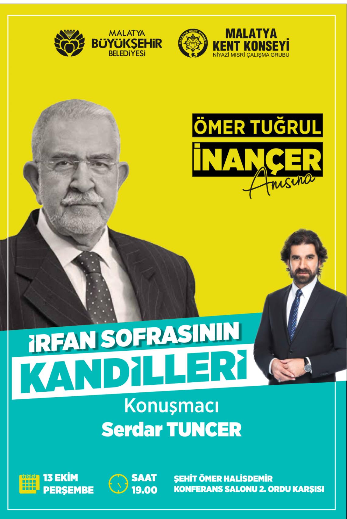 “İrfan Sofrasının Kandilleri Ömer Tuğrul İnançer” Konferansı Düzenlenecek