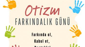 Otizm Farkındalık Günü