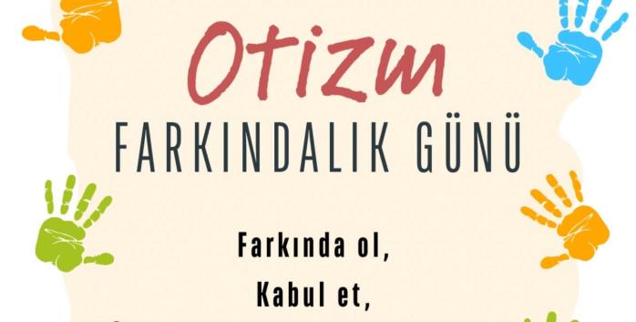 Otizm Farkındalık Günü
