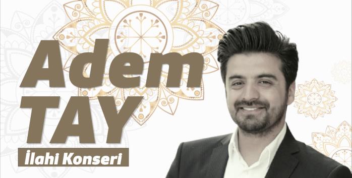 "Mısri Sofrasının Hazineleri" Adem Tay İlahi Konseri