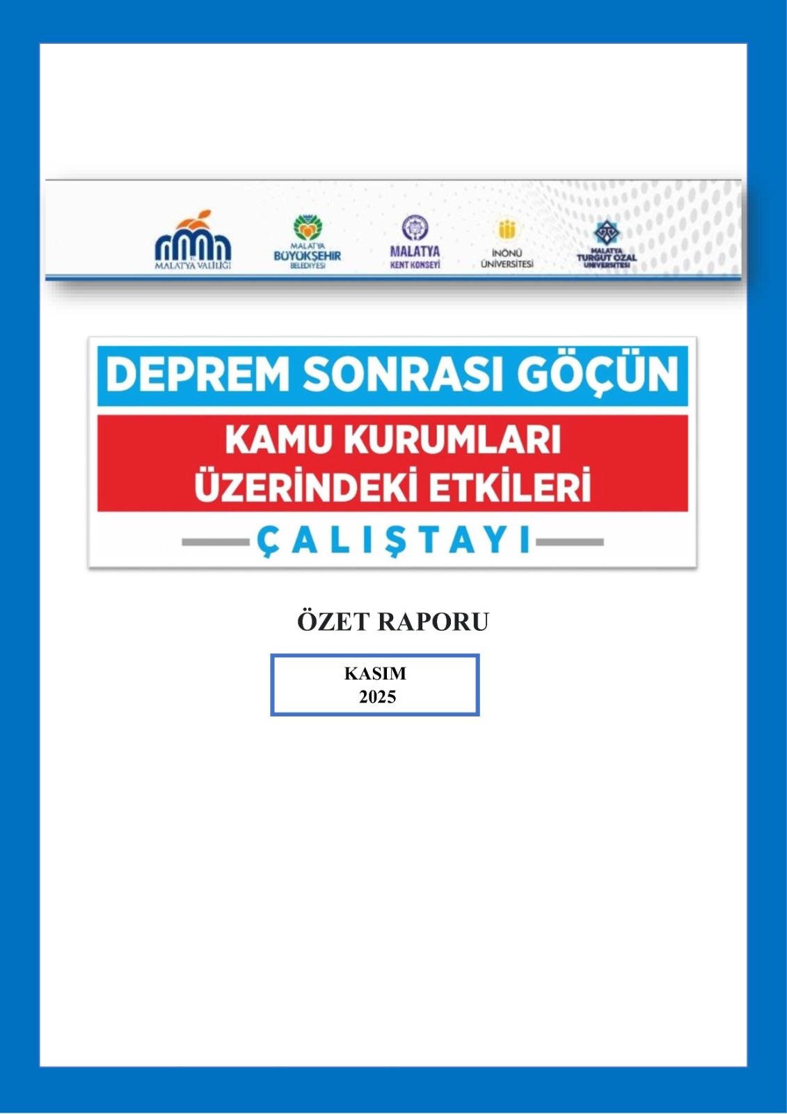 DEPREM NEDENLİ GÖÇÜN KAMU KURUMLARINA ETKİLERİ POLİTİKA ODAKLI ÖZET RAPOR