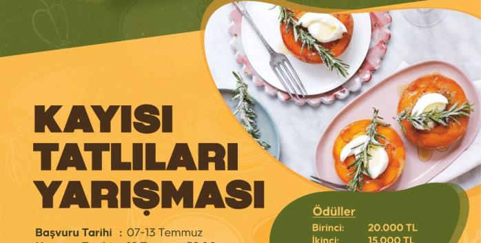 Malatya'nın Eşsiz Lezzetleri "Kayısı Tatlıları Yarışması’nda” Buluşuyor
