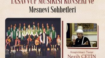 Tasavvuf Musikisi Konseri ve Mesnevi Sohbetleri