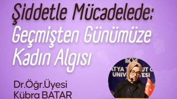 Kadına Şiddetle Mücadele; Geçmişten Günümüze Kadın Algısı